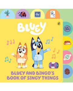 Bluey: Bluey and Bingo's Book of Singy Things