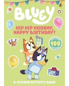 Bluey: Hip Hip Hooray, Happy Birthday!