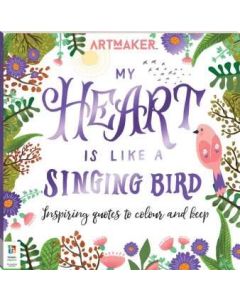 Colouring Book: Art Maker My Heart is Like a Singing Bird (Min Order Qty: 2)