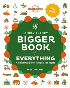 Lonely Planet: The Bigger Book of Everything 2ED (Min Order Qty:1)