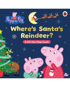 Peppa Pig: Where’s Santa’s Reindeer? A Lift-the-Flap Book
