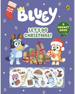 Bluey Let’s Do Christmas A Magnet Book