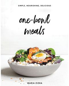 One-Bowl Meals by Maria Zizka