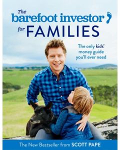 The Barefoot Investor for Families - Scott Pape (Min Order Qty 2)