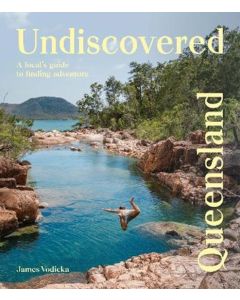 Undiscovered Queensland by James Vodicka (Min Order Qty 1)